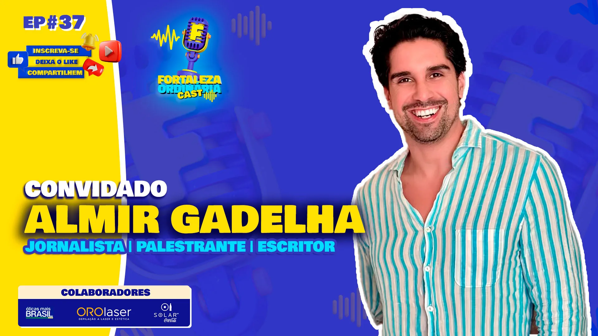 Entrevista completa com Almir Gadelha - Jornalista, Palestrante e escritor
