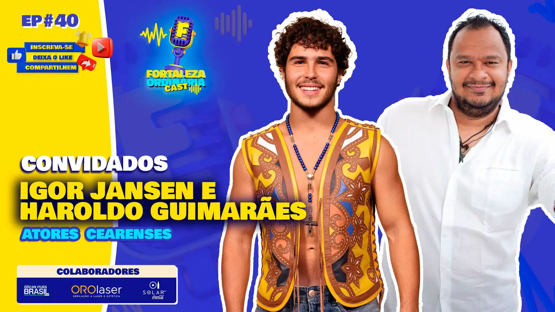 Entrevista completa com Igor Jansen e Haroldo Guimarães - Atores Cearenses