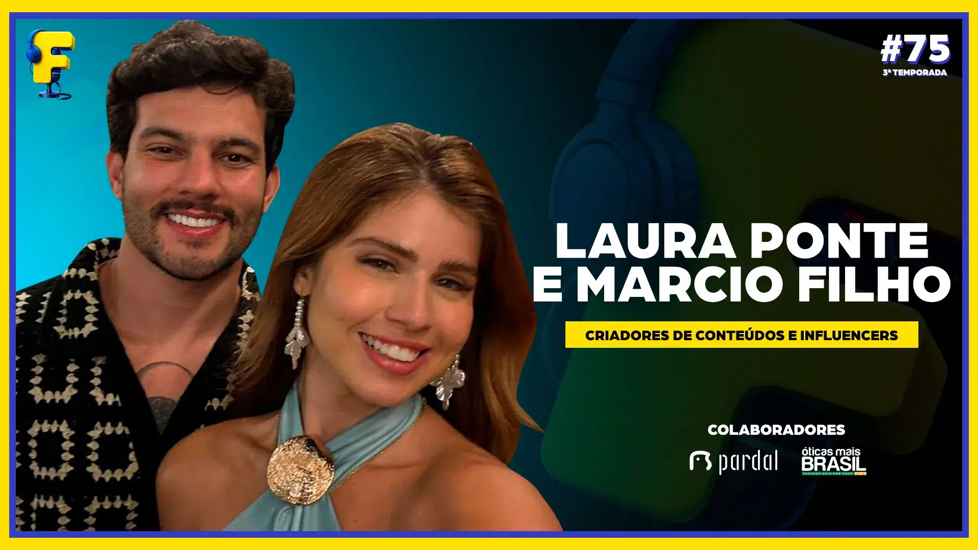 Entrevista completa com LAURA PONTE E MARCIO FILHO